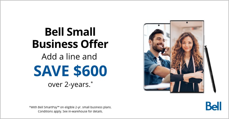 Bell Small Business. Add a line and save $600 over 2-years.