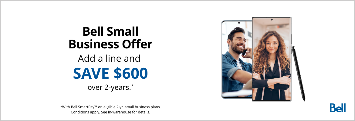 Bell Small Business. Add a line and save $600 over 2-years.