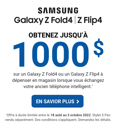 Obtenez jusqu’a 1000 $ sur un Galaxy Flip4 ou un Galaxy Fold4 lorsque vous activez et echangez