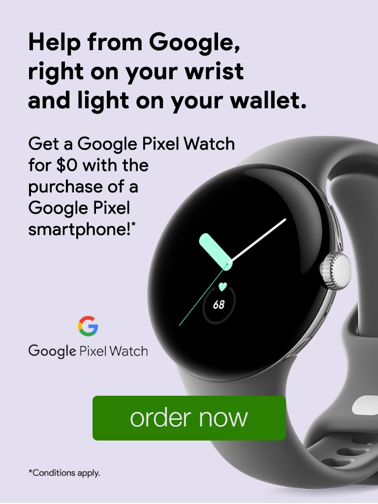 Get a Google Pixel Watch for $0!