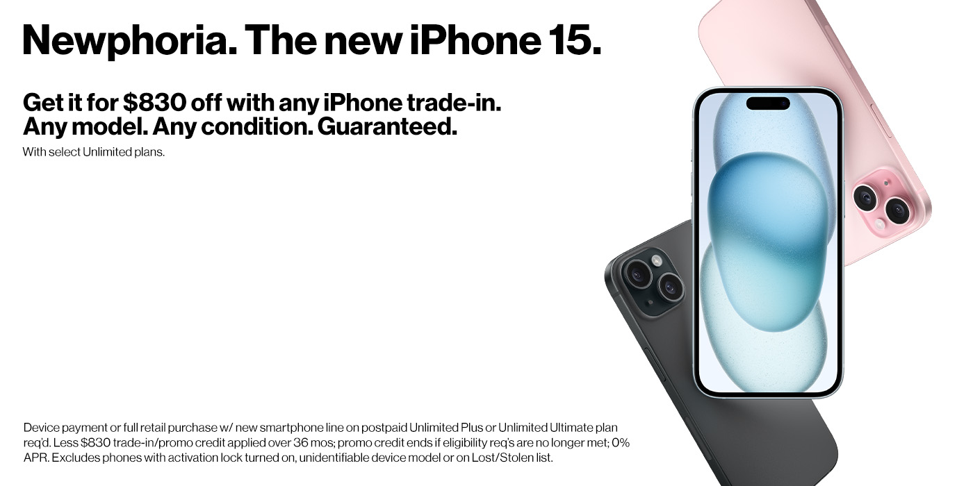 Get up to $830 off the new iPhone 15 with any iPhone trade-in.
